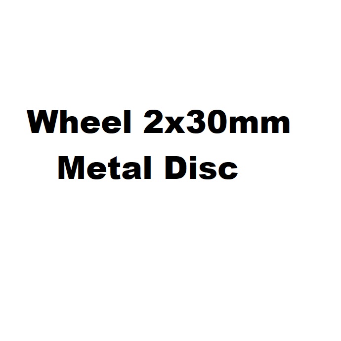 Robot - Wheel 2x30mm Metal Disc