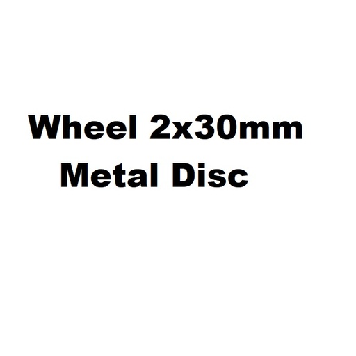 [99187920] Robot - Wheel 2x30mm Metal Disc